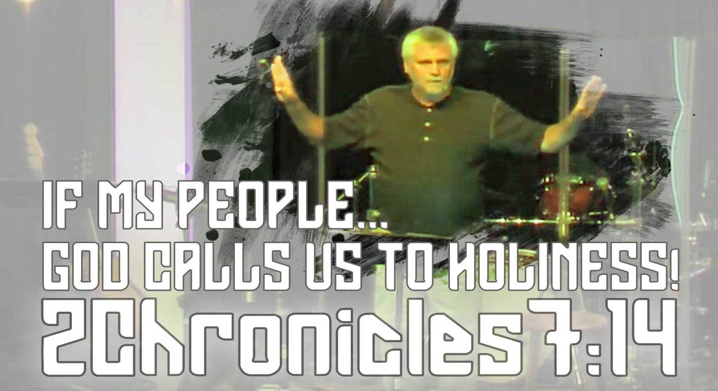 If My People… God Calls Us To Holiness! (full video)